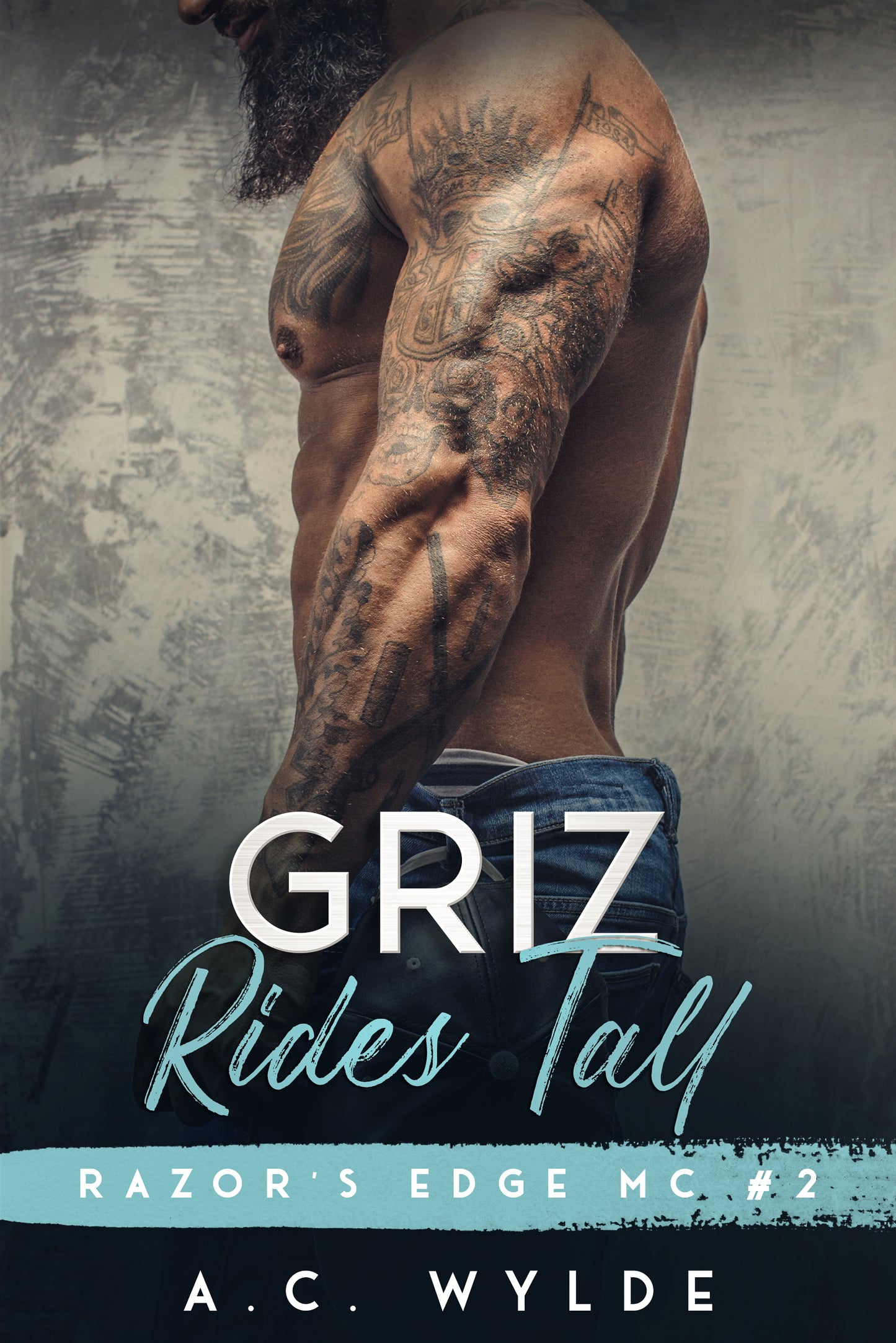 Griz Rides Tall (Razor's Edge MC #2)